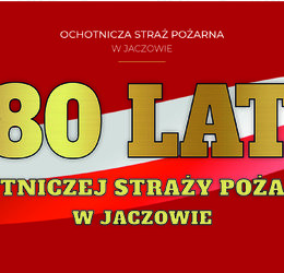 Obraz przedstawiający Jubileusz 80-lecia OSP w Jaczowie