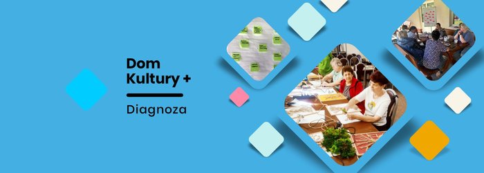Dom Kultury + DIAGNOZA