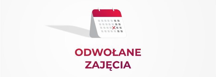 Informacja - ODWOŁANE ZAJĘCIA