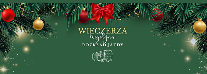 Rozkład Jazdy - Wieczerza Wigilijna