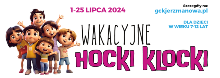RUSZAJĄ ZAPISY NA WAKACYJNE HOCKI-KLOCKI