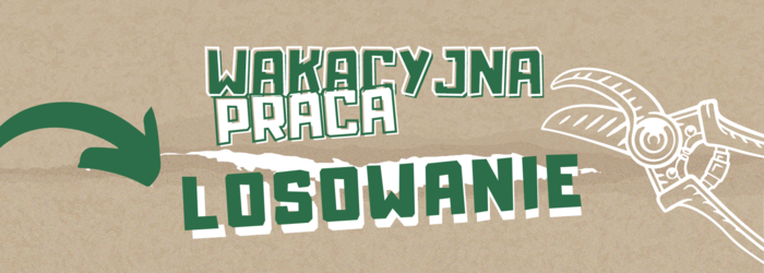 LOSOWANIE - Wakacyjna praca