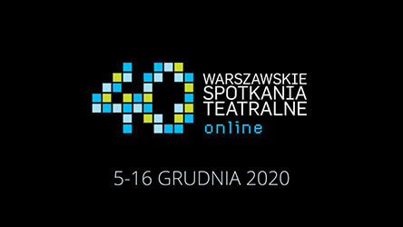 40. Warszawskie Spotkania Teatralne