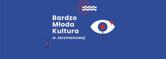 Bardzo Młoda Kultura - MAMY TO
